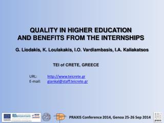 Q UALITY IN HIGHER EDUCATION AND BENEFITS FROM THE INTERNSHIPS