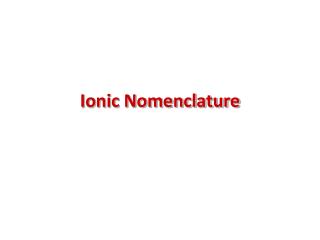 Ionic Nomenclature