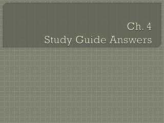 Ch. 4 Study Guide Answers