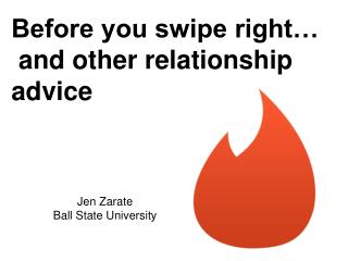 Before you swipe right… and other relationship advice