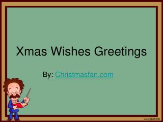 Greeting and wishes for Christmas