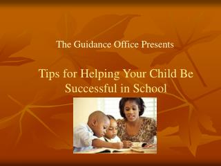 Tips for Helping Your Child Be Successful in School