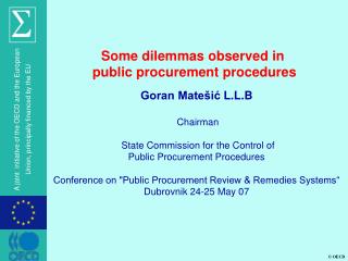 Goran Matešić L.L.B Chairman State Commission for the Control of Public Procurement Procedures