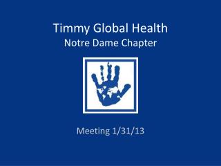 Timmy Global Health Notre Dame Chapter