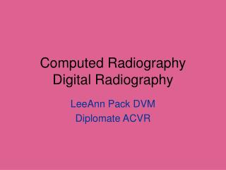 Computed Radiography Digital Radiography