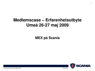 Medlemscase – Erfarenhetsutbyte Umeå 26-27 maj 2009