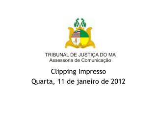 Clipping Impresso Quarta, 11 de janeiro de 2012