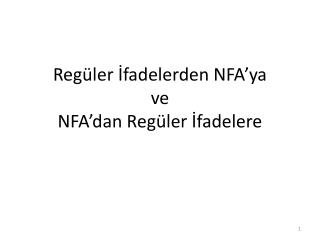 Regüler İfadelerden NFA’ya ve NFA’dan Regüler İfadelere