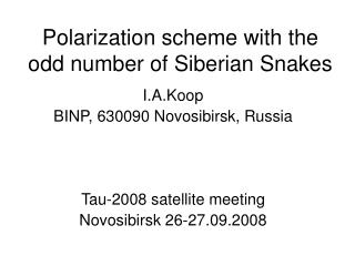 Polarization scheme with the odd number of Siberian Snakes