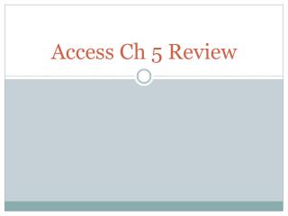 Access Ch 5 Review