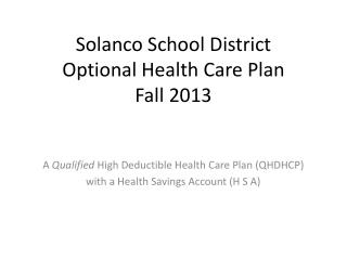 Solanco School District Optional Health Care Plan Fall 2013