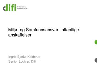 Miljø- og Samfunnsansvar i offentlige anskaffelser