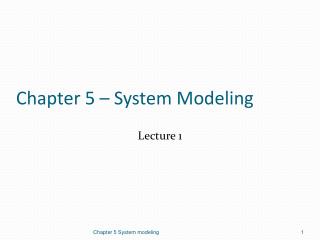 Chapter 5 – System Modeling