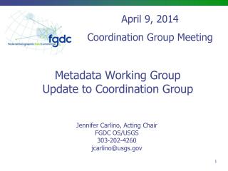 Metadata Working Group Update to Coordination Group