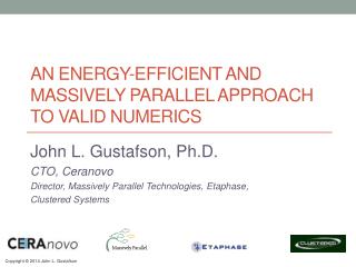 An Energy-Efficient and Massively Parallel Approach to Valid Numerics