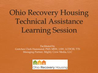Ohio Recovery Housing Technical Assistance Learning Session