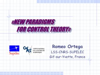 «NEW PARADIGMS FOR CONTROL THEORY»