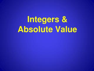 Integers &amp; Absolute Value