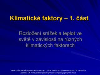 Klimatické faktory – 1. část