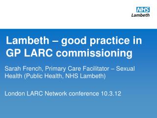 Lambeth – good practice in GP LARC commissioning