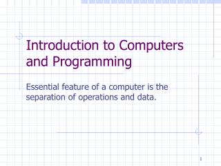 Introduction to Computers and Programming