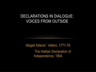 Declarations in Dialogue: Voices from Outside