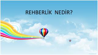 REHBERLİK NEDİR?