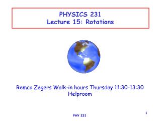 PHYSICS 231 Lecture 15: Rotations