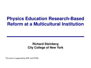 Physics Education Research-Based Reform at a Multicultural Institution