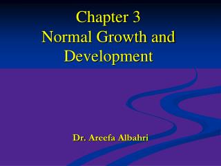 Chapter 3 Normal Growth and Development