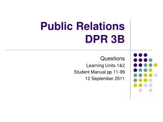 Public Relations DPR 3B