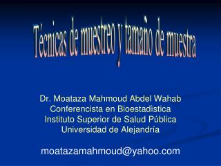 Dr. Moataza Mahmoud Abdel Wahab Conferencista en Bioestadìstica