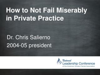 How to Not Fail Miserably in Private Practice