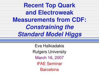 Recent Top Quark and Electroweak Measurements from CDF: Constraining the Standard Model Higgs