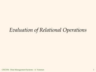 Evaluation of Relational Operations