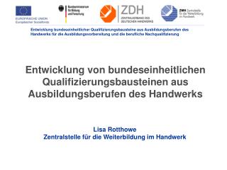 Lisa Rotthowe Zentralstelle für die Weiterbildung im Handwerk