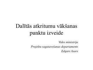 Dalītās atkritumu vākšanas punktu izveide