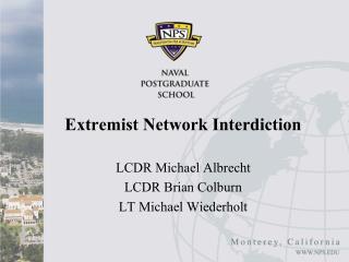 Extremist Network Interdiction