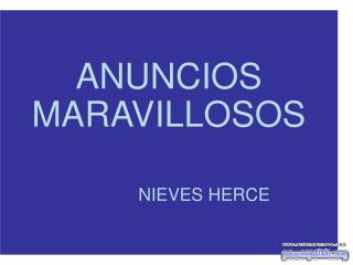 ANUNCIOS MARAVILLOSOS 		NIEVES HERCE