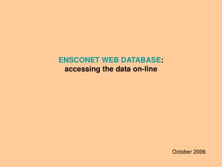 ENSCONET WEB DATABASE : accessing the data on-line