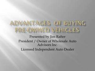Advantages Of Buying Pre-Owned vehicles