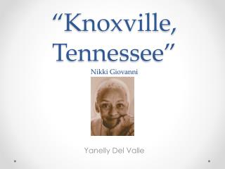 “Knoxville, Tennessee” Nikki Giovanni