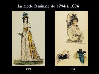 La mode féminine de 1794 à 1894