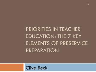 Priorities in teacher education: the 7 key elements of preservice preparation