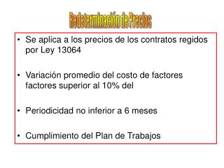 Se aplica a los precios de los contratos regidos por Ley 13064