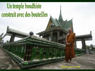 Un temple boudhiste construit avec des bouteilles