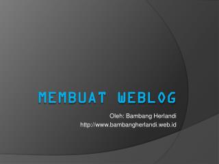 Membuat Weblog