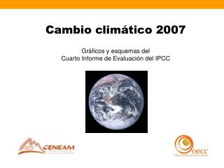 Cambio climático 2007 Gráficos y esquemas del Cuarto Informe de Evaluación del IPCC