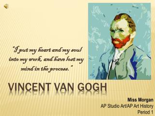 Vincent van Gogh