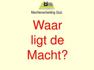 Machtenscheiding Quiz